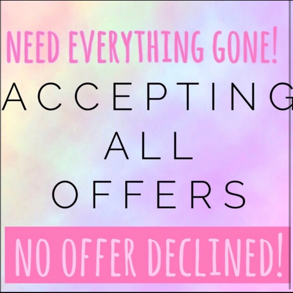ACCEPTING OR COUNTERING ALL OFFERS!!!